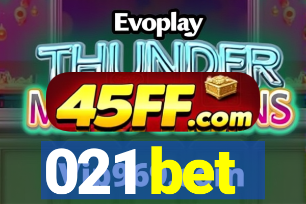 021 bet